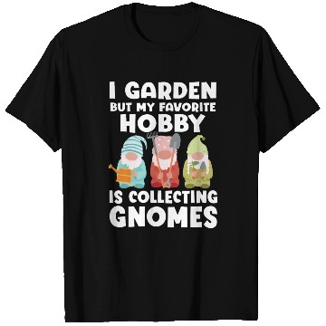 Discover My Favorite Hobby Is Collecting Gnomes T Shirts