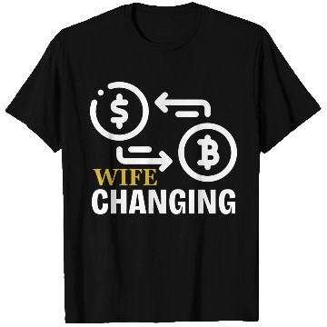 Discover Black and Gold Wife Changing - Bitcoin T Shirts
