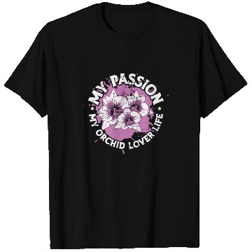 Discover Orchid Lover My Passion My Orchid Lover Gardener T Shirts