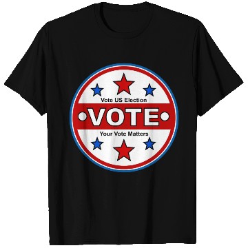 Discover Vote US Election - Your Vote Matters T Shirts