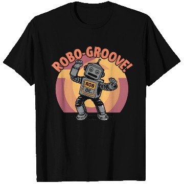 Discover Artwork - Robo-groove! Robot Dancing Digital Art T Shirts