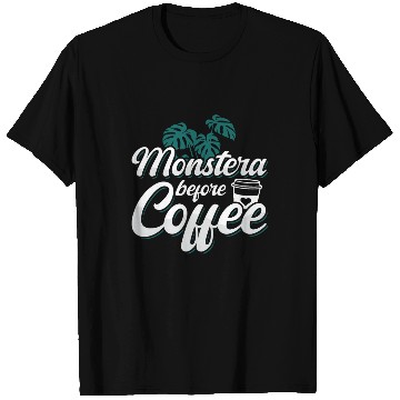 Discover Monster Lover Monstera Before Garden Coffee Lover T Shirts