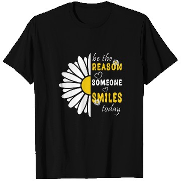 Discover Be the Reason Someone Smiles Today Kindness T Shirts
