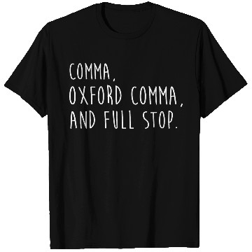 Discover Comm Oxford comma For grammar students & teachers T Shirts