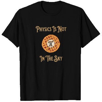 Discover Funny Physics Pi In The Sky Teacher Student Men T Shirts