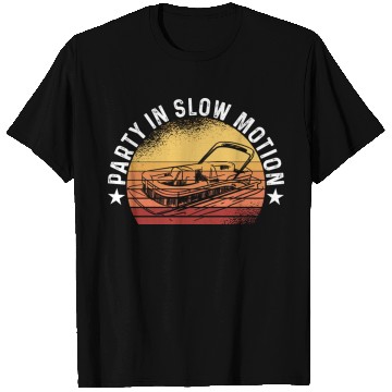 Discover Best Pontoon Captain Boat Party In Slow Motion T Shirts