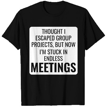 Discover Work Memes Office-Humor Workplace Funny T Shirts