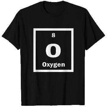 Discover Oxygen O Periodic Table of Elements Science T Shirts