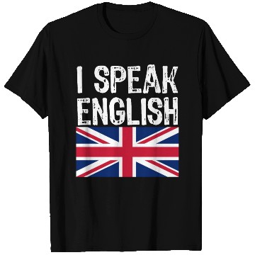 Discover i speak ENGLISH funny gift for USA T Shirts