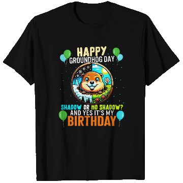 Discover Groundhog T Shirts, Shadow Or No Shadow Yes It's My