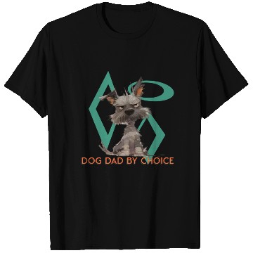Discover Dog Dad by Choice T Shirts