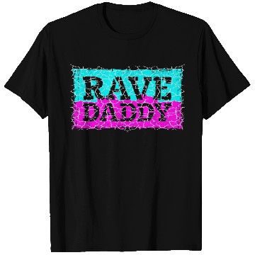 Discover Rave Daddy EDM Techno Music Raver Party Festival T Shirts