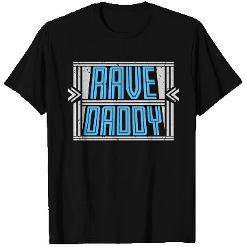 Discover Rave Daddy EDM Techno Music Raver Party Festival T Shirts