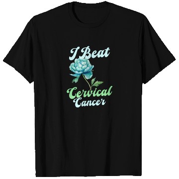 Discover Cervical Cancer Awareness I Beat Cervical Cancer T Shirts