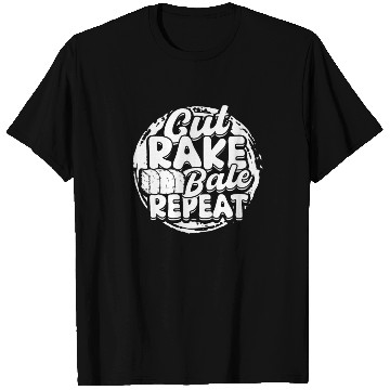 Discover Hay Bale Farming Cut Rake Bale Repeat T Shirts