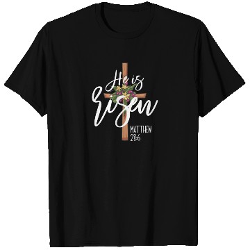 Discover He Is Risen Matthew 28:6 Christian Jesus Is Risen T Shirts