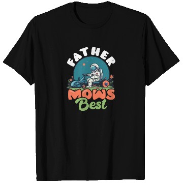 Discover Landscaper Gardening Father Mows Best Atronaut T Shirts