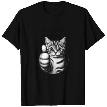 Discover Be&Think Positive Tabby Cat T Shirts