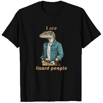 Discover I see lizard people T Shirts