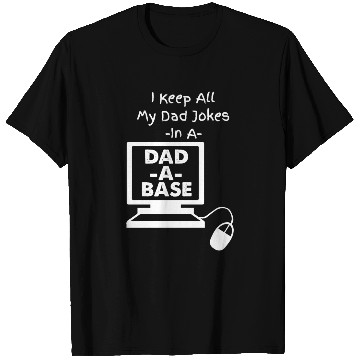 Discover i keep all dad jokes T Shirts