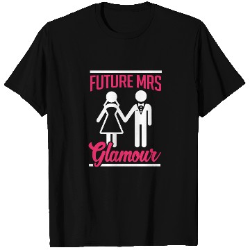 Discover Bridal Future Mrs Glamous T Shirts