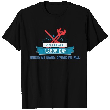 Discover Labor Day Unity Design T Shirts