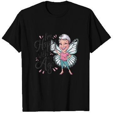 Discover white mother butterfly I'm happy with my age T Shirts