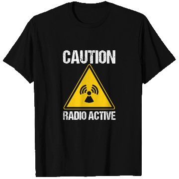 Discover Radio Active Funny Ham Radio Operator T Shirts
