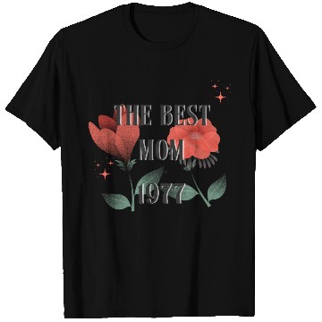 Discover The Best Mom Since 1977 T Shirts