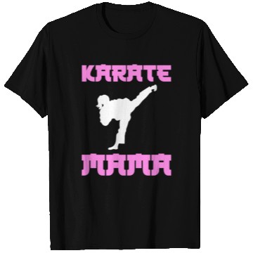 Discover Karate Mama Karate Mom T Shirts