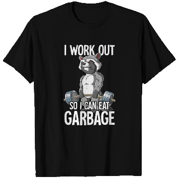 Discover Raccoon Gym I Work Out So I Can Eat Garbage T Shirts
