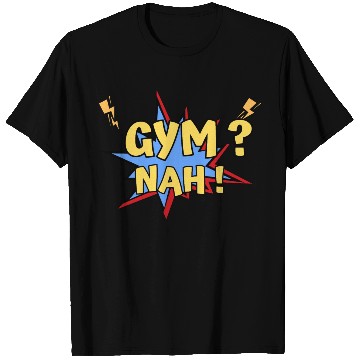 Discover Gym? Nah! Funny Yellow blue T Shirts design