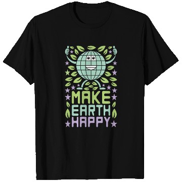 Discover Make Earth Happy T Shirts