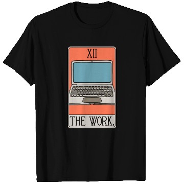 Discover The Work - Tarot Card - Workaholic Entrepreneur T Shirts