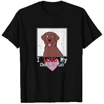 Discover I Love My Chocolate Lab Owner Labrador Retriever T Shirts