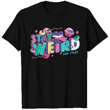Discover Stay Weird T Shirts
