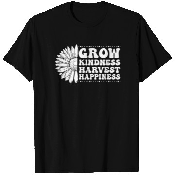 Discover Grow Kindness Harvest Happiness T Shirts