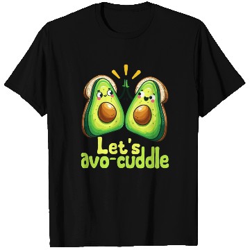 Discover Let's Avo-Cuddle Cute Avocado Love T Shirts