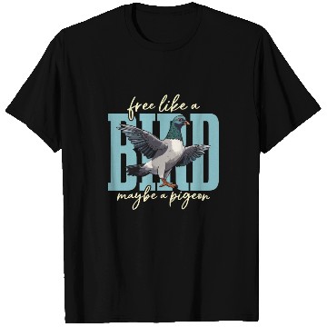 Discover Homing Pigeon Free Like A Bird Maybe Pigeon Lover T Shirts