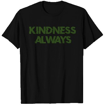 Discover kindness always share the love with friends family T Shirts