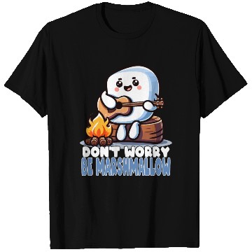 Discover Don't Worry Be Marshmallow Cute Camping T Shirts