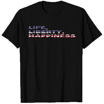 Discover Life, Liberty, Happiness American Flag Font T Shirts