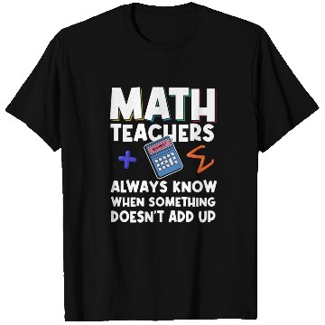 Discover Mathematics Teachers Funny Math Teacher T Shirts