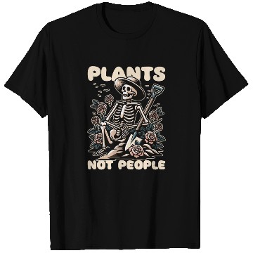 Discover Plant Lover Skeleton Design - Plants Not People T Shirts