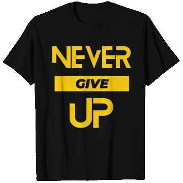 Discover never give up T Shirts