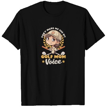 Discover Golfing Mom Use Golf Mom Voice T Shirts