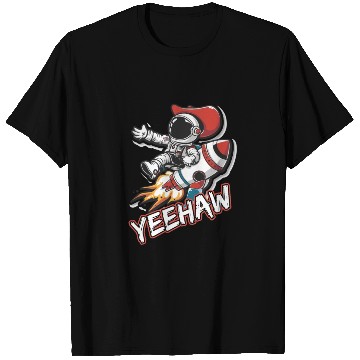 Discover Space Cowboy Riding a Rocket with Yeehaw Slogan T Shirts