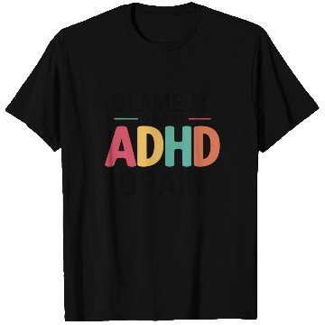 Discover Embrace Neurodiversity Celebrate Adhd Awareness T Shirts