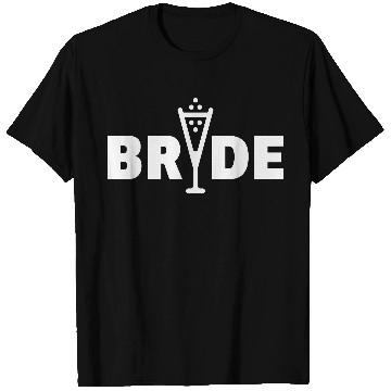 Discover Bride Bubbly (Hen Night Bachelorette Party White) T Shirts