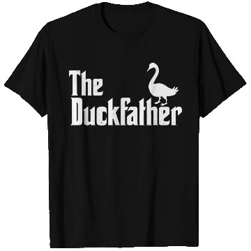 Discover The Duck Father Duck Lover Quack Dad Fathers T Shirts
